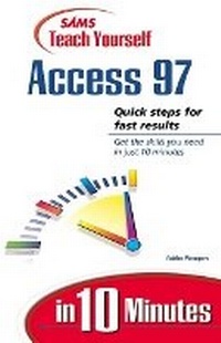 Abbildung von: Sams Teach Yourself Access 97 in 10 Minutes - Sams Publishing