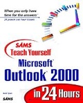 Cover: Sams Teach Yourself Microsoft Outlook 2000 in 24 Hours - Sams Publishing