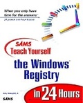 Cover: Sams Teach Yourself the Windows Registry in 24 Hours - Sams Publishing