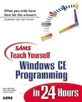 Cover: Sams Teach Yourself Windows CE Programming in 24 Hours - Sams Publishing