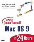Cover: Sams Teach Yourself Mac OS 9 in 24 Hours - Sams Publishing