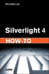 Enlarge image Cover: Silverlight 4 How-To - Sams Publishing