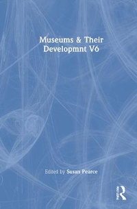Enlarge image Cover: Museums & Their Developmnt V6 - Routledge