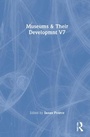 Cover: Museums & Their Developmnt V7 - Routledge