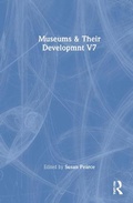 Cover: Museums & Their Developmnt V7 - Routledge