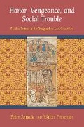 Cover: Honor, Vengeance, and Social Trouble - Cornell University Press