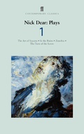 Cover: Nick Dear Plays 1: Art of Success; In the Ruins; Zenobia; Turn of the Screw - Faber & Faber