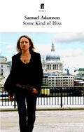 Cover: Some Kind of Bliss - Faber & Faber
