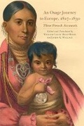 Cover: An Osage Journey to Europe, 1827-1830 - University of Oklahoma Press