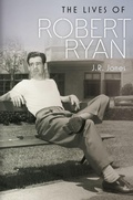Cover: The Lives of Robert Ryan - Wesleyan University Press