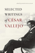 Cover: Selected Writings of C&eacute;sar Vallejo - Wesleyan University Press
