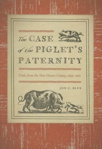 Abbildung von: The Case of the Piglet's Paternity - Wesleyan University Press