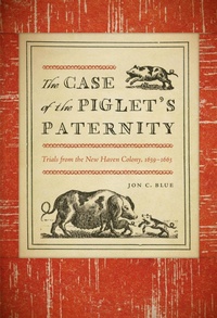Enlarge image Cover: The Case of the Piglet's Paternity - Wesleyan University Press