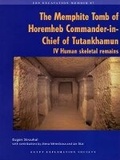 Cover: The Memphite Tomb of Horemheb, Commander-in-cheif of Tutakhamun: Human Skeletal Remains v. 4 - Egypt Exploration Society