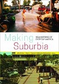Cover: Making Suburbia - University of Minnesota Press