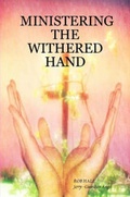 Cover: Ministering the Withered Hand - Jerry Hulse