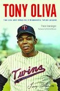 Cover: Tony Oliva - University of Minnesota Press