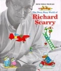 Cover: The Busy, Busy World of Richard Scarry - Harry N. Abrams, Inc.