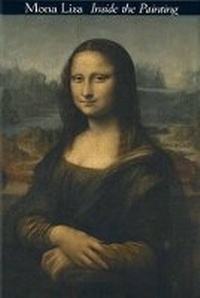 Abbildung von: Mona Lisa: Inside the Painting - Harry N. Abrams, Inc.