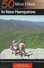 Cover: 50 MORE HIKES NEW HAMPSHIRE 4E PA - Countryman Press Inc.
