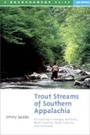 Cover: Trout Streams of Southern Appalachia: Fly-Casting in Georgia, Kentucky, North Carolina, South Carolina, and Tennessee - Countryman Press Inc.