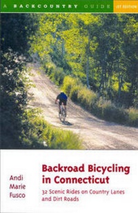 Abbildung von: Backroad Bicycling in Connecticut: 32 Scenic Rides on Country Lanes and Dirt Roads - Countryman Press Inc.