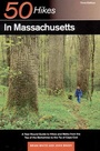 Cover: 50 HIKES MASSACHUSETTS 3E PA - Countryman Press Inc.