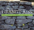 Cover: The Granite Kiss - Countryman Press Inc.