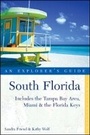 Cover: South Florida: An Explorer's Guide: Includes the Tampa Bay Area, Miami & the Florida keys - Countryman Press Inc.