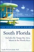 Cover: South Florida: An Explorer's Guide: Includes the Tampa Bay Area, Miami & the Florida keys - Countryman Press Inc.
