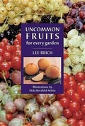 Cover: Uncommon Fruits for Every Garden - Timber Press