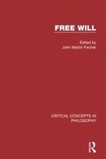 Cover: Free Will Crit Conc Phil Vol 3 - Routledge
