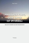 Cover: "Maikafer Flieg, Dein Vater ist im Krieg ..." - Thinkaeon