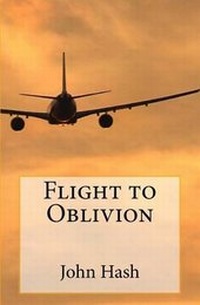 Enlarge image Cover: Flight to Oblivion - Wiltshire Books