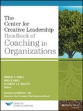 Cover: The Center for Creative Leadership Handbook of Coaching in Organizations - Jossey-Bass