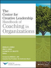 Abbildung von: The Center for Creative Leadership Handbook of Coaching in Organizations - Jossey-Bass