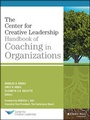 Cover: The Center for Creative Leadership Handbook of Coaching in Organizations - Jossey-Bass
