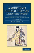 Cover: A Sketch of Chinese History, Ancient and Modern 2 Volume Set - Cambridge University Press