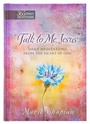 Cover: 365 Daily Devotions: Talk to Me Jesus - BroadStreet Publishing