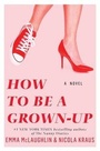 Cover: How to Be a Grown-Up - Atria Books