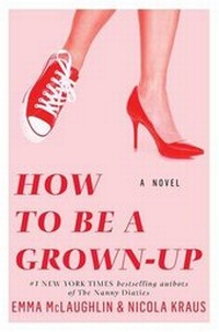 Enlarge image Cover: How to Be a Grown-Up - Atria Books