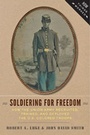 Cover: Soldiering for Freedom - Johns Hopkins University Press