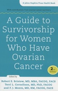 Cover: A Guide to Survivorship for Women Who Have Ovarian Cancer - Johns Hopkins University Press