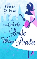 Cover: And The Bride Wore Prada - HQ Digital