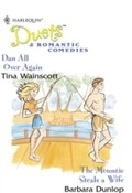 Cover: Dan All Over Again / The Mountie Steals A Wife - Mills & Boon