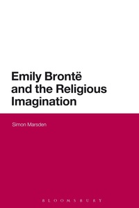 Enlarge image Cover: Emily Bronte and the Religious Imagination - Bloomsbury Academic