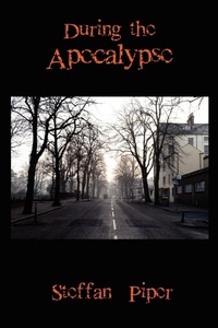 Enlarge image Cover: During the Apocalypse - Past Life Press