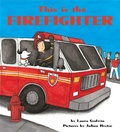 Cover: This is the Firefighter - Disney Press