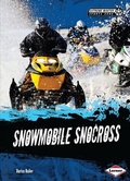 Cover: Snowmobile Snocross - Lerner Publications Co ,U.S.