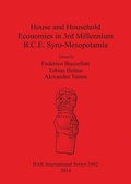 Cover: House and Household Economies in 3rd millennium B.C.E. Syro-Mesopotamia - BAR Publishing